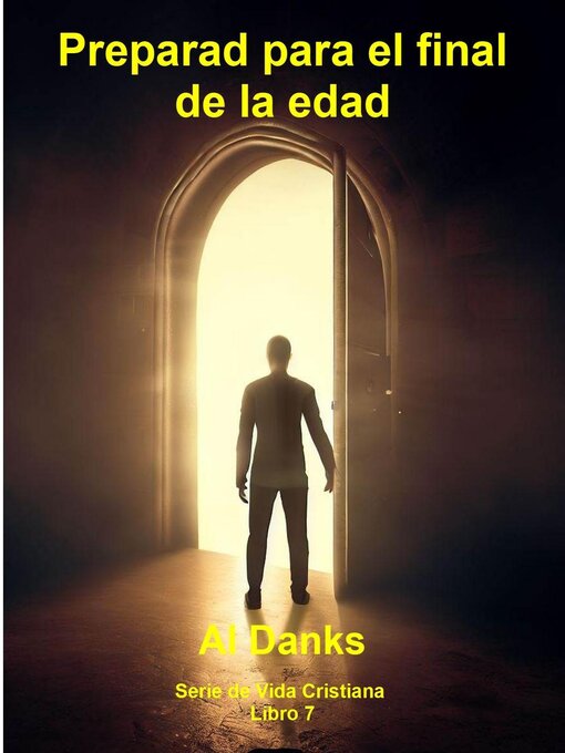 Title details for Preparad para el final de la edad by Al Danks - Available